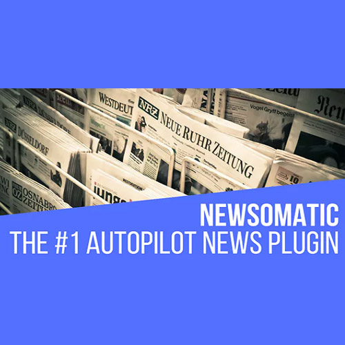 Newsomatic - Automatic News Post Generator Plugin for WordPress